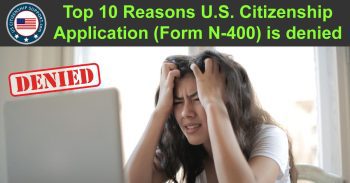 US Citizenship Application Form N400 denied Top 10 Reasons